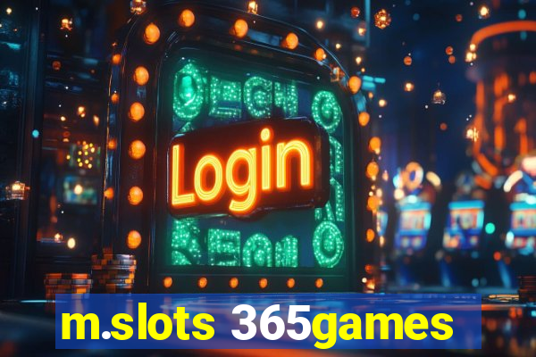 m.slots 365games